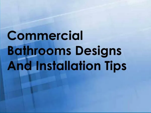 Commercial Bathrooms Designs And Installation Tips