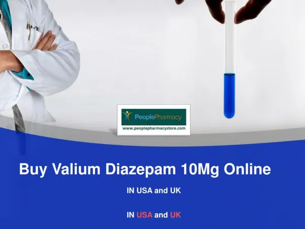 Buy Valium Diazepam 10 Mg Online PPT USA And UK