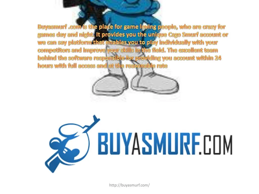 buyasmurf com is the place for game loving people