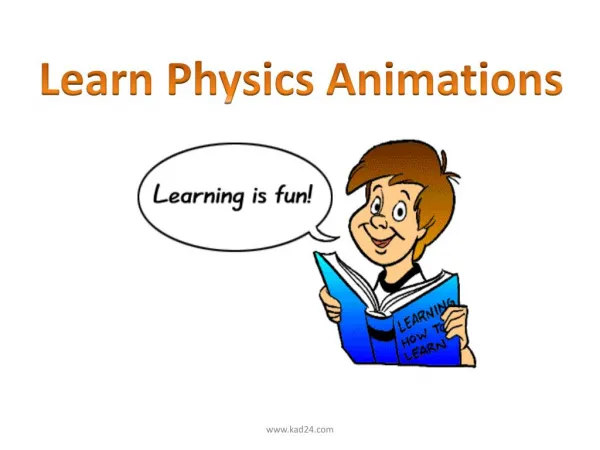Learn Physics Animations