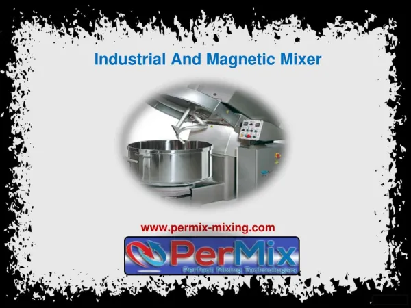 Industrial And Magnetic Mixer