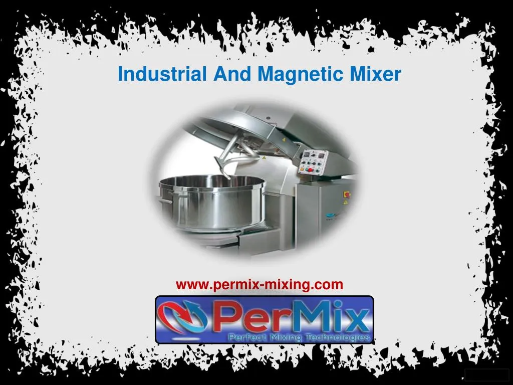 industrial and magnetic mixer