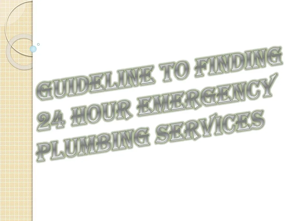 guideline to finding 24 hour emergency plumbing services