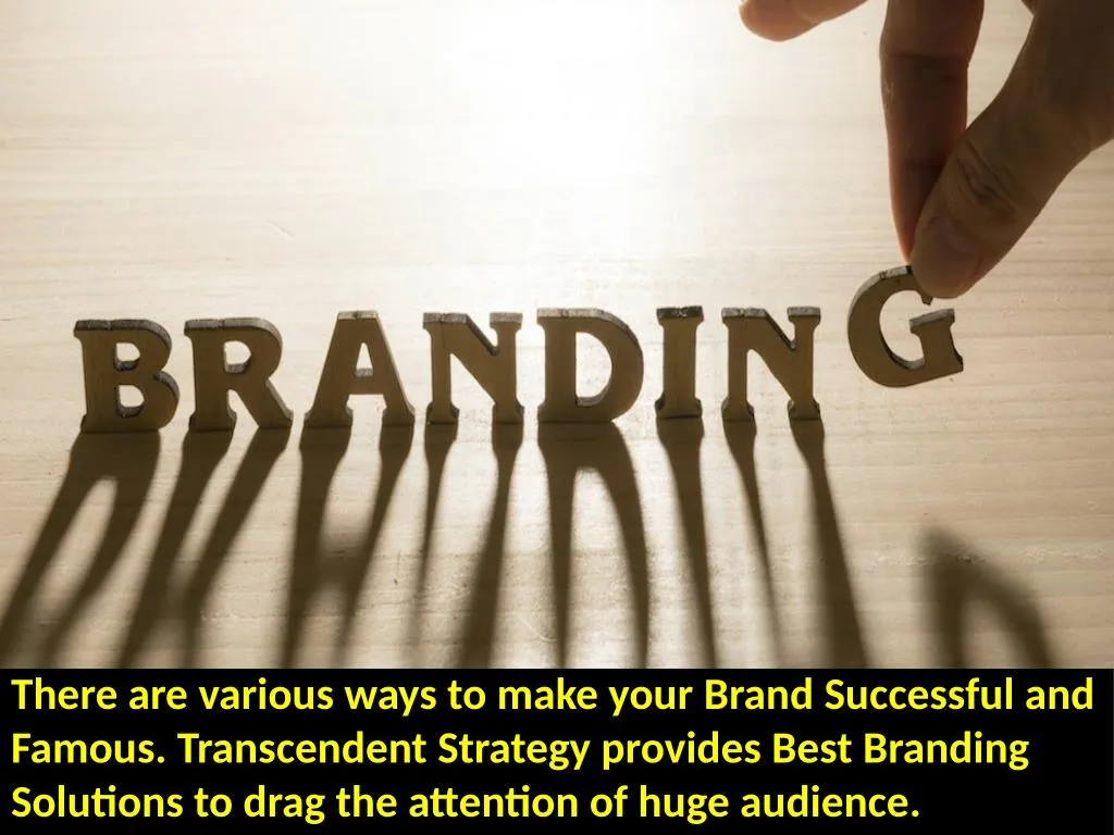 there are various ways to make your brand