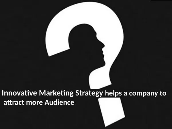 innovative marketing strategy helps a company