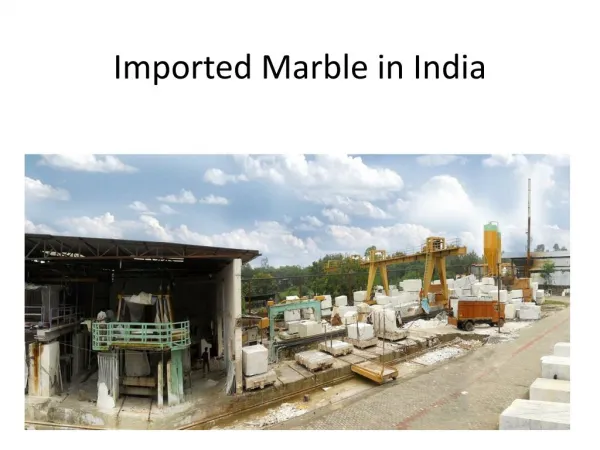 Imported marble in India