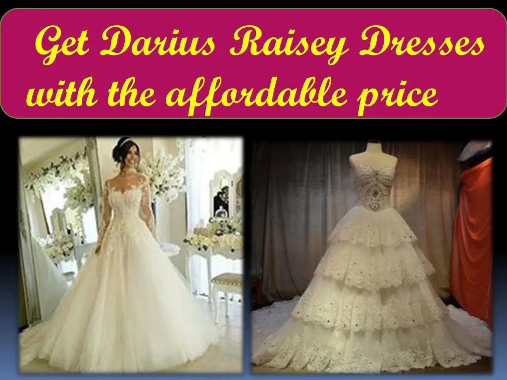 get darius raisey dresses with the affordable