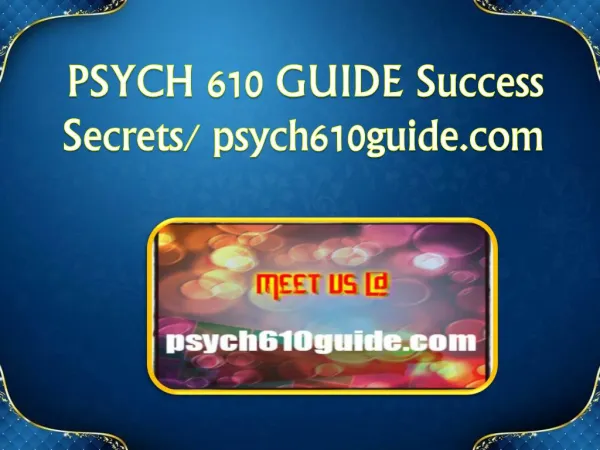 PSYCH 610 GUIDE Success Secrets/ psych610guide.com