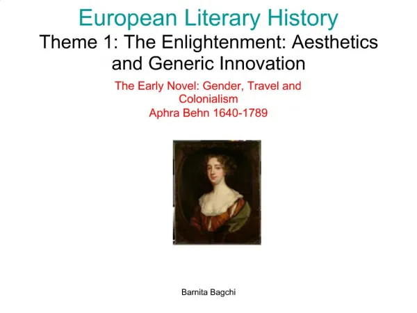 European Literary History Theme 1: The Enlightenment: Aesthetics and Generic Innovation