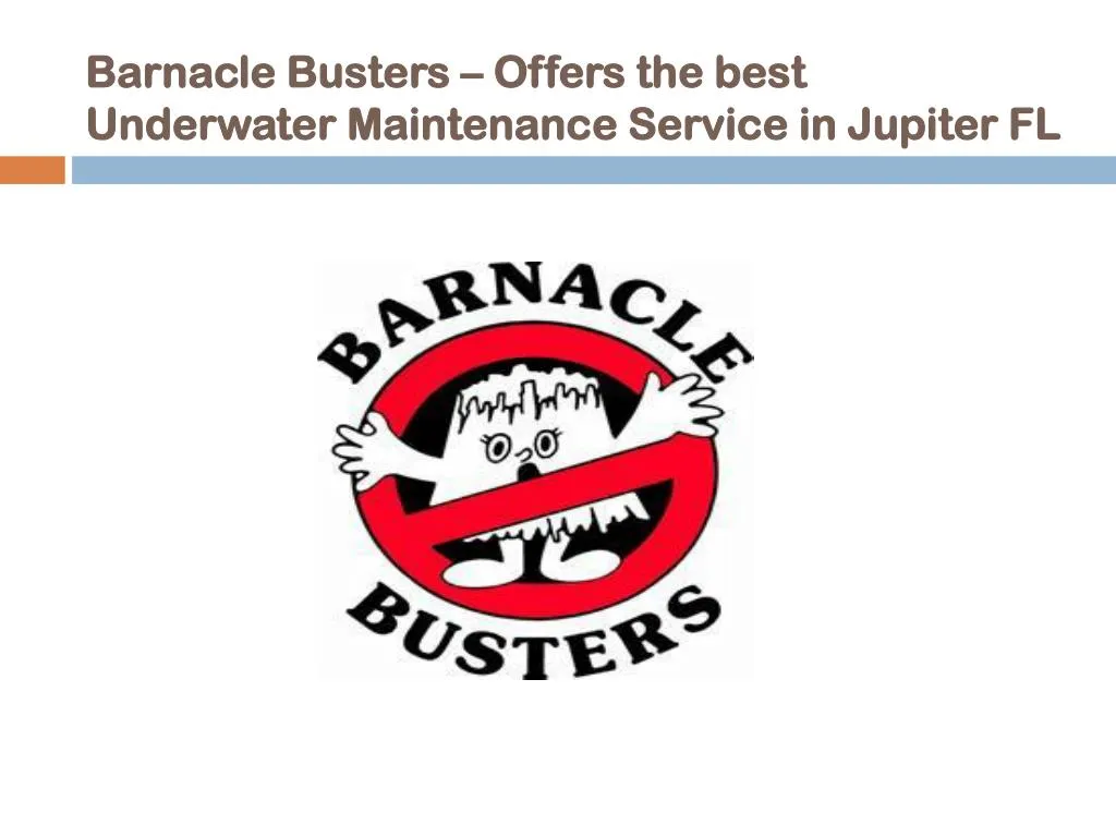 barnacle busters offers the best underwater maintenance service in jupiter fl