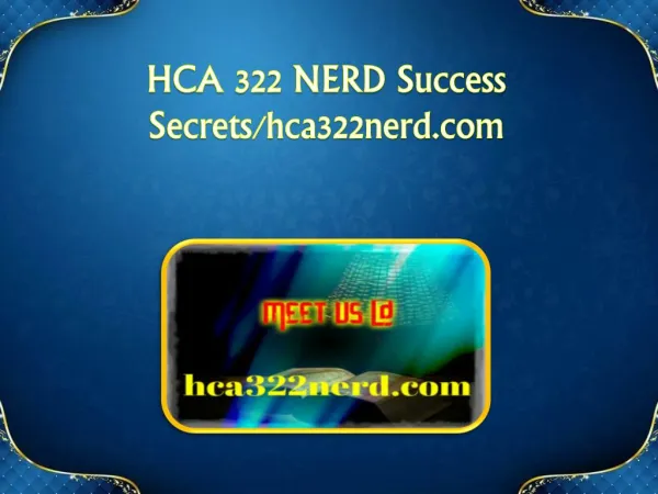 HCA 322 NERD Success Secrets/hca322nerd.com