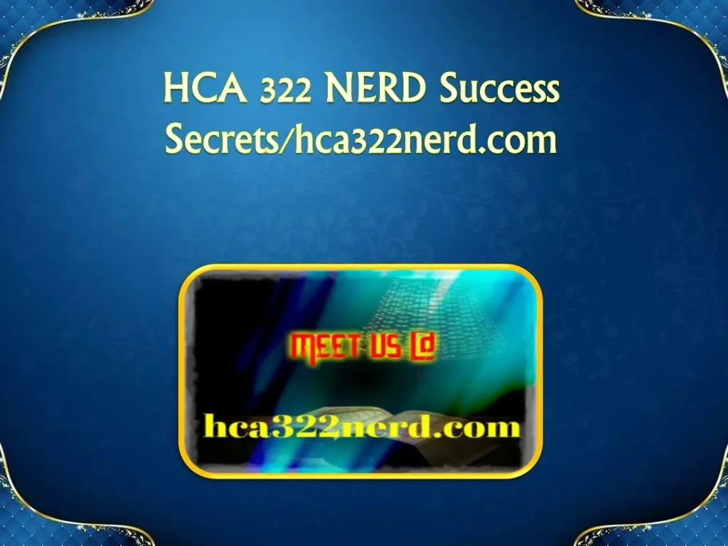 hca 322 nerd success secrets hca322nerd com