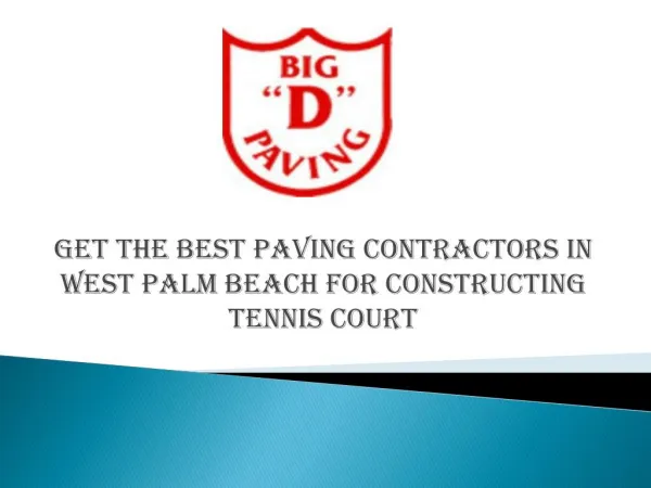 Get The Best Paving Contractors in West Palm Beach for constructing Tennis Court