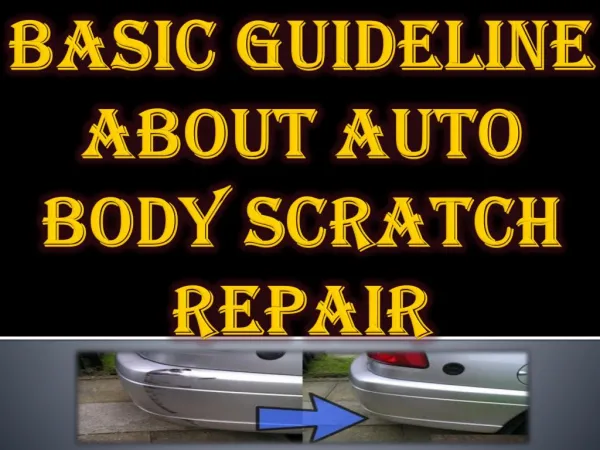 Basic Guideline About Auto Body Scratch Repair