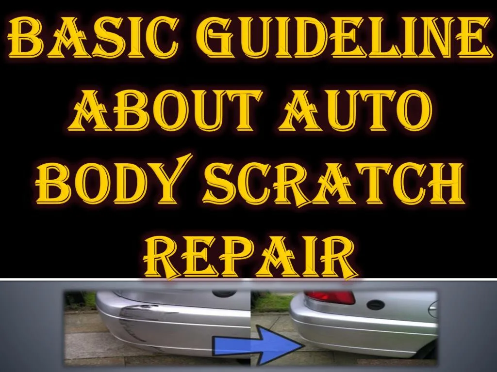 basic guideline about auto body scratch repair