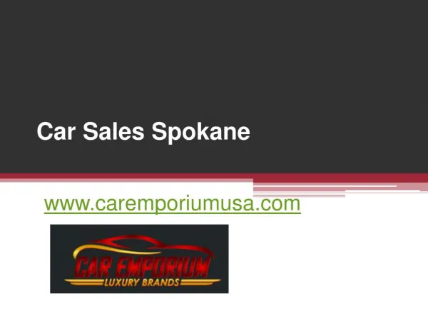 Car Sales Spokane - www.caremporiumusa.com