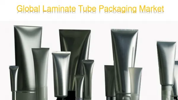 Global Laminate Tube Packaging Consumption Market