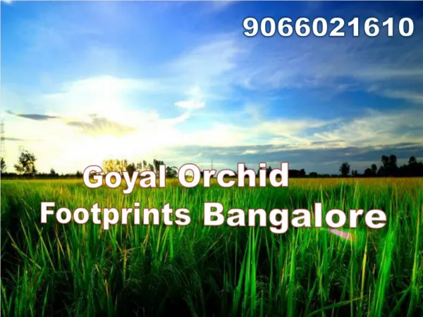 Goyal Orchid Footprints in Thanisandra Bangalore @call 9066021610