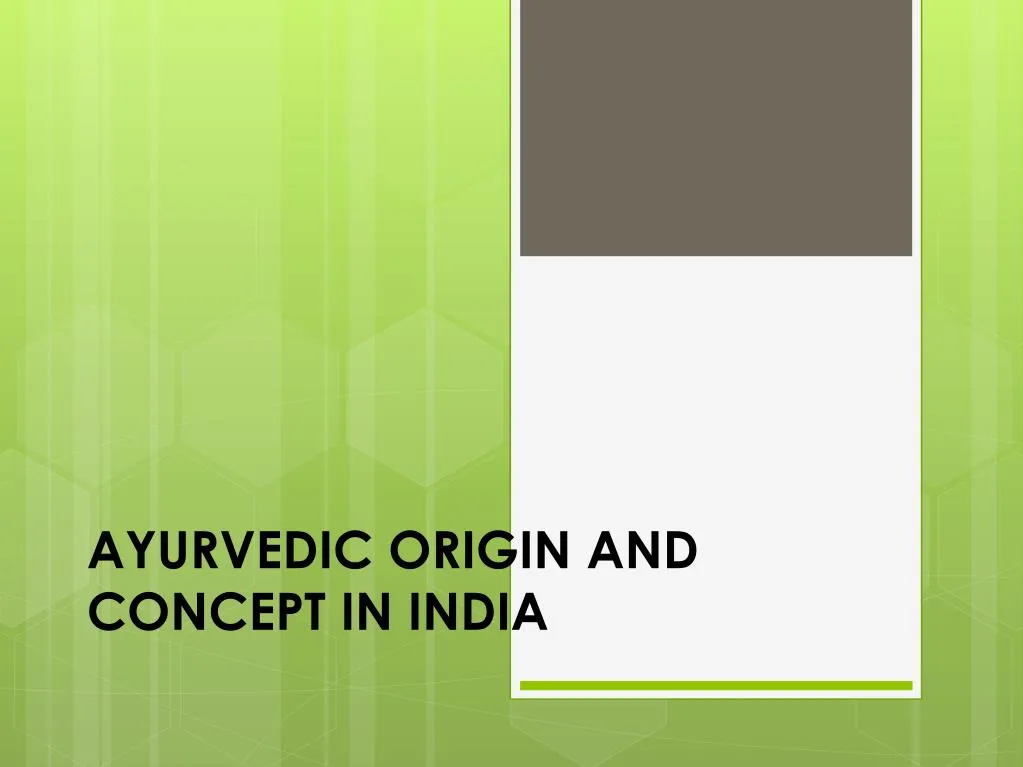 ayurvedic origin and concept in india