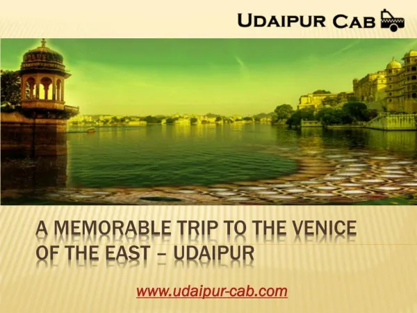 A Memorable Trip to The Venice Of The East – Udaipur