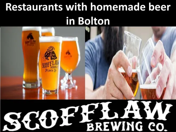 Restaurants with homemade beer in bolton