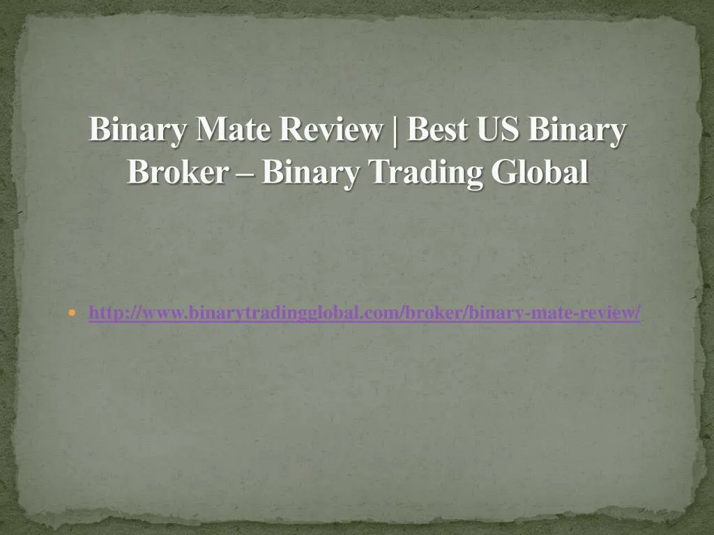 binary mate review best us binary broker binary trading global