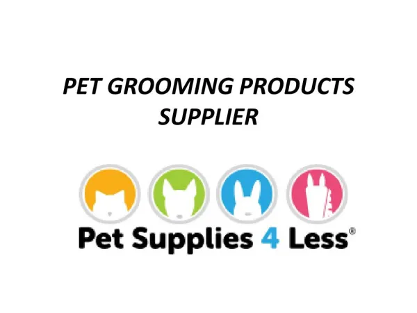 Pet Grooming Products Supplies