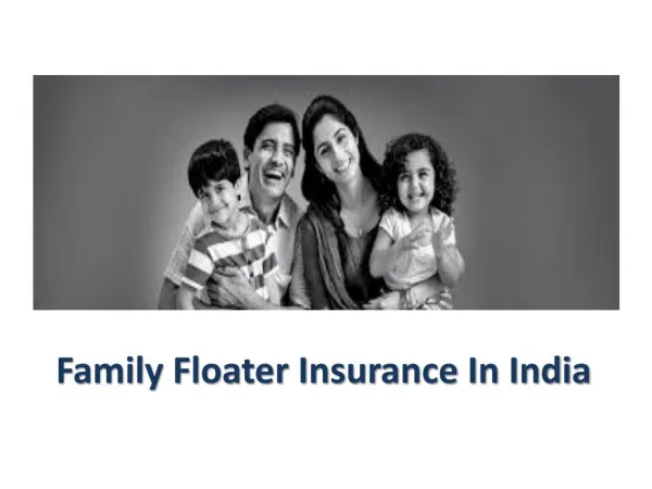 What To Expect From Family Floater Health Insurance Plans