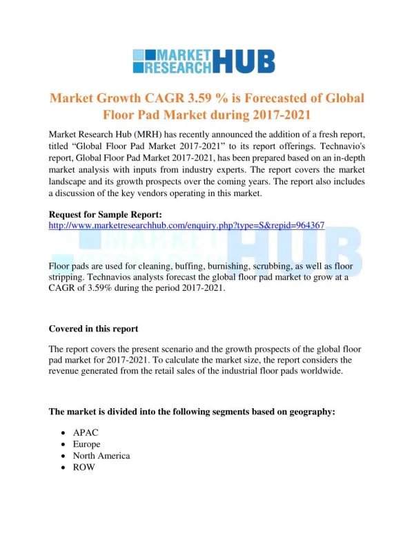 Market Growth CAGR 3.59 % is Forecasted of Global Floor Pad Market during 2017-2021