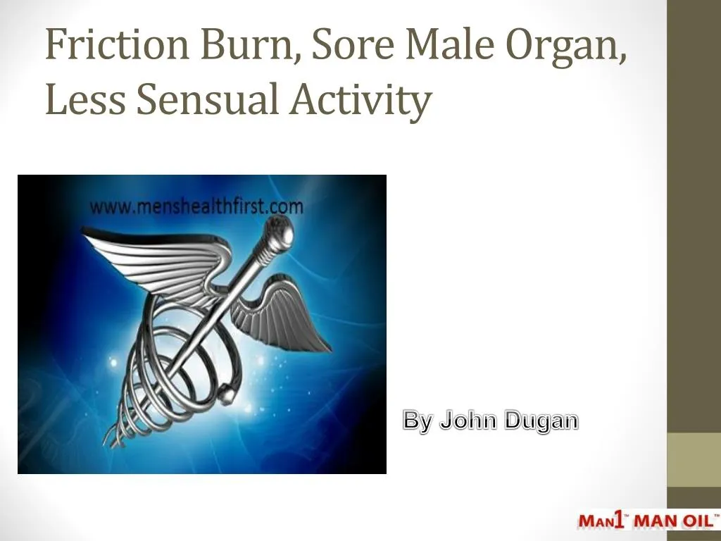 friction burn sore male organ less sensual activity