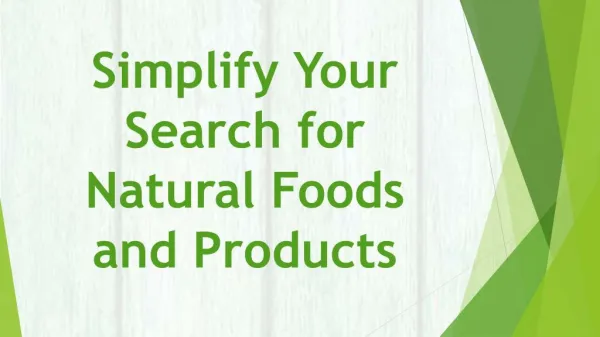 Simplify Your Search for Natural Foods and Products