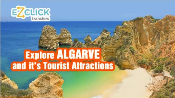 Explore Algarve And It's Tourist Attractions