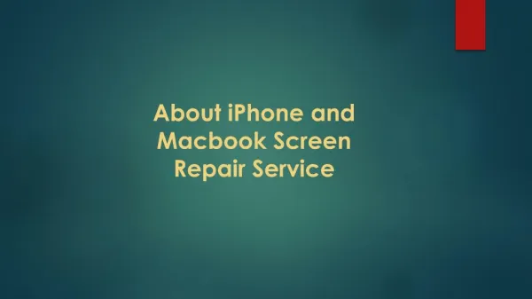 About iPhone and Macbook Screen Repair Service