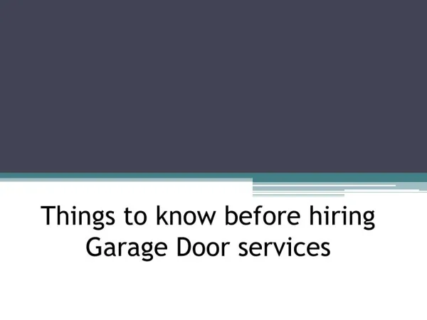 Things to know before Hiring Garage Door services