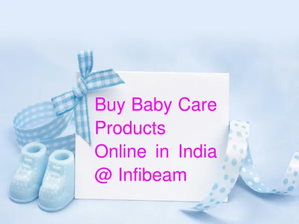 Get Best Quality & Good Brand of Baby Products Online at Best Price @ Infibeam