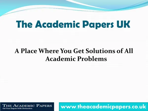 The Academic Papers UK - Your Academic Problems Solver