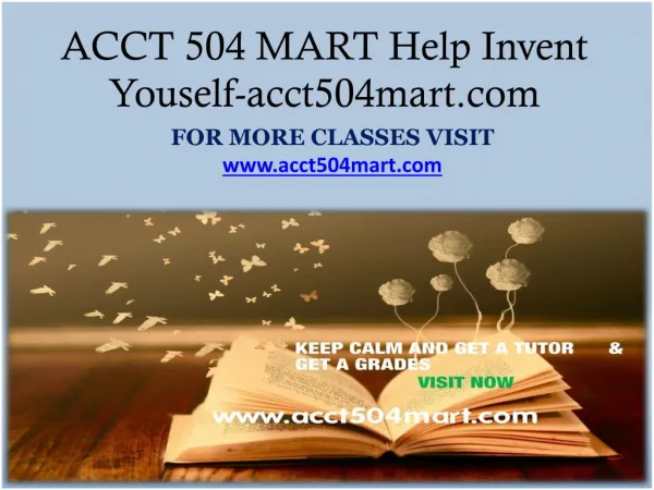 ACCT 504 MART Help Invent Youself-acct504mart.com