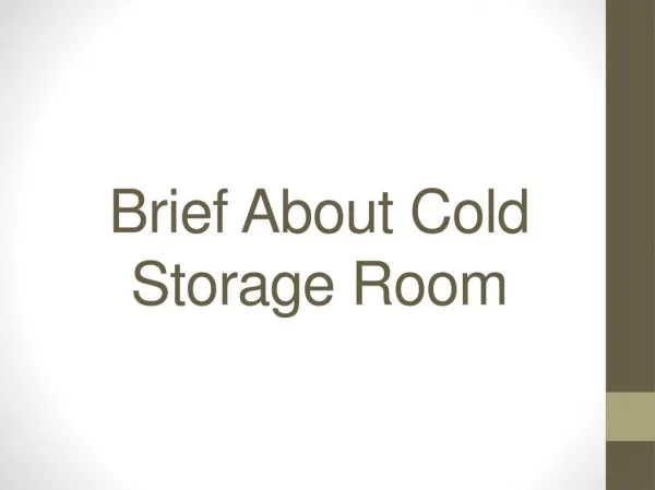 Intruduction of cold room