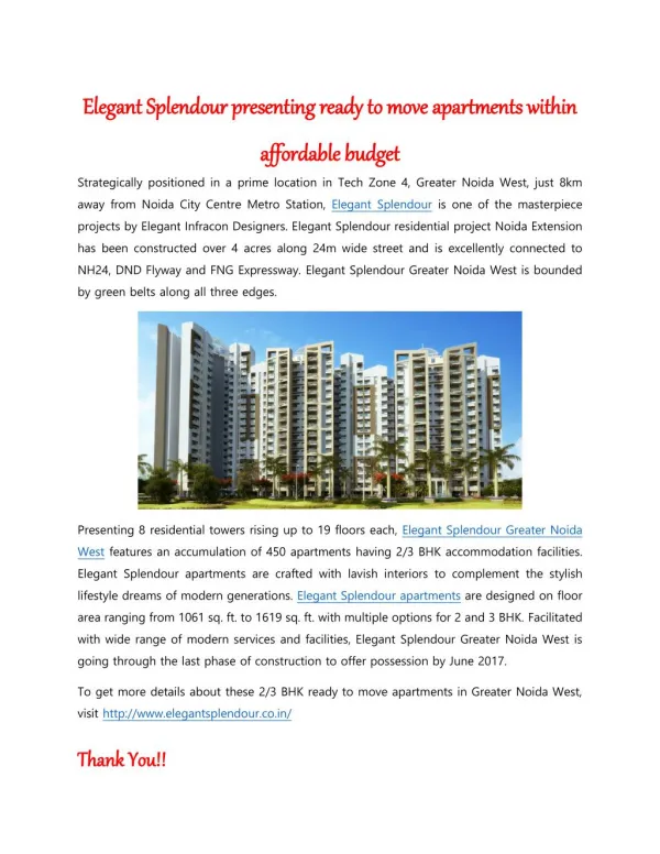 Elegant Splendour presenting ready to move apartments within affordable budget