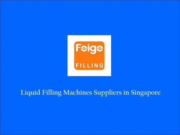 Liquid Filling Machines in Singapore
