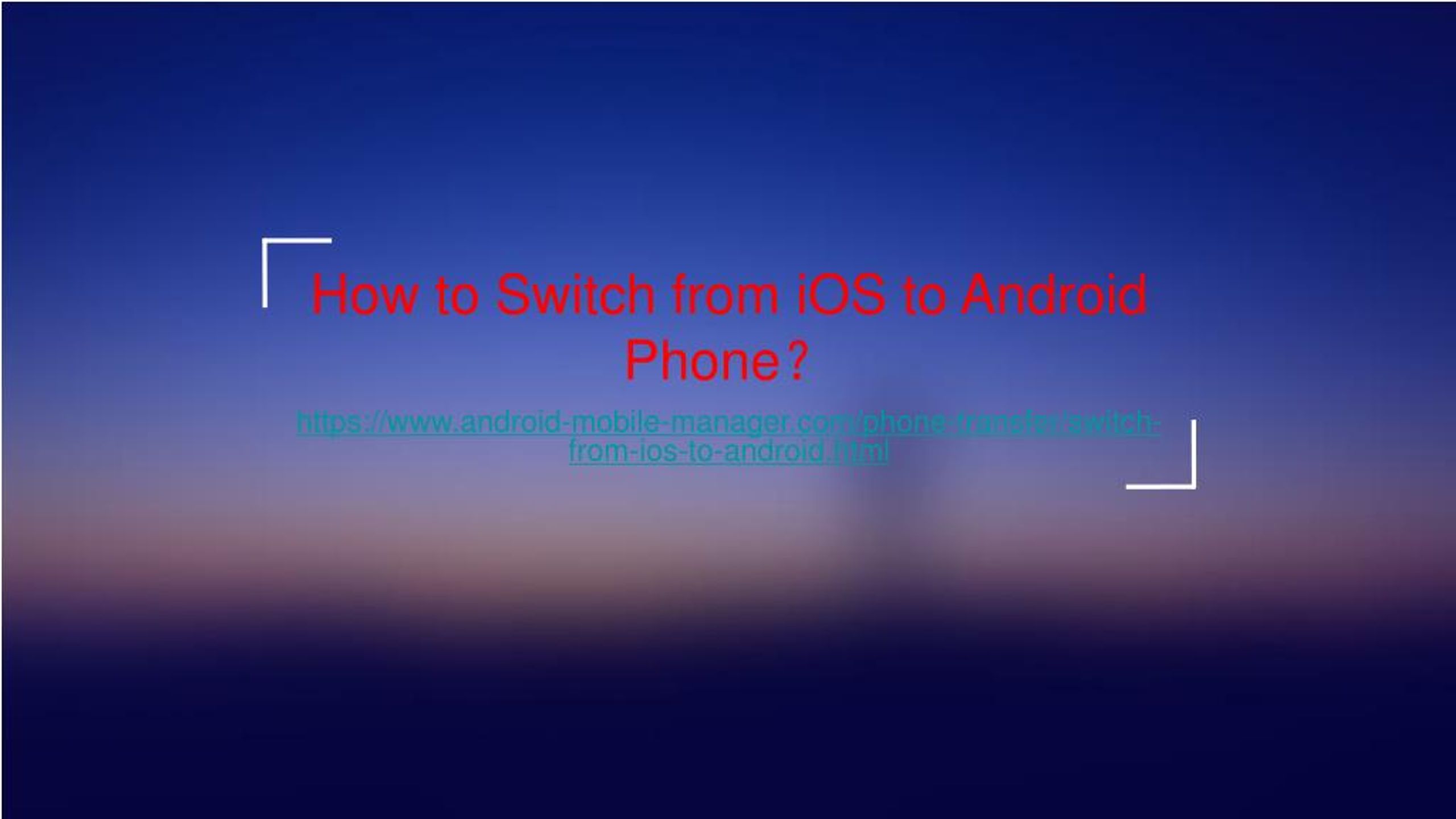 PPT - How to Switch from iOS to Android Phone? PowerPoint Presentation ...
