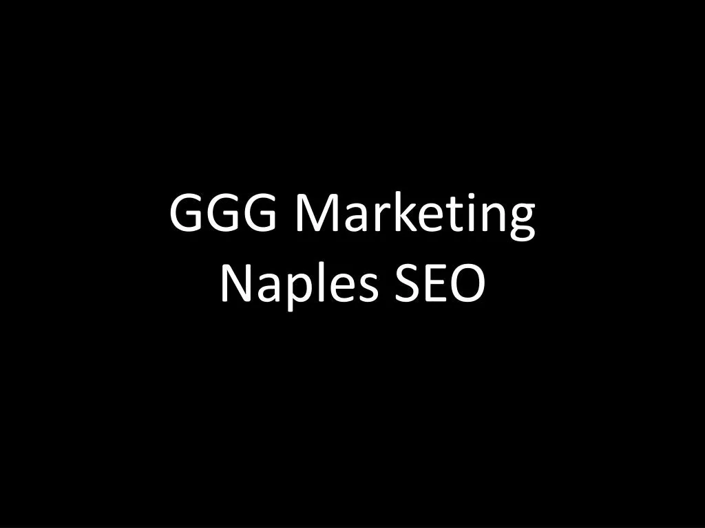 ggg marketing naples seo