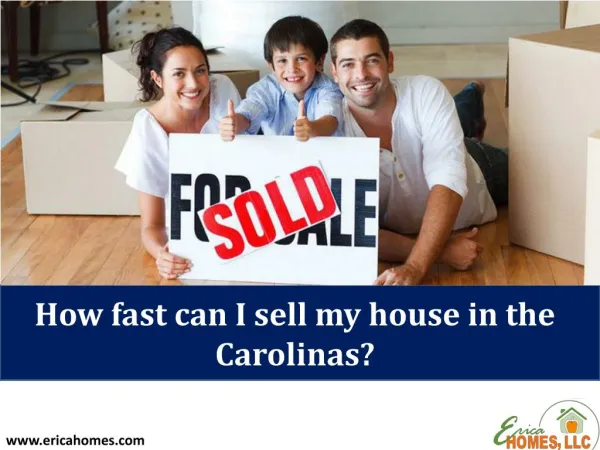 How fast can I sell my house in the Carolinas?