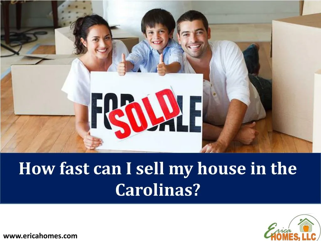 how fast can i sell my house in the carolinas