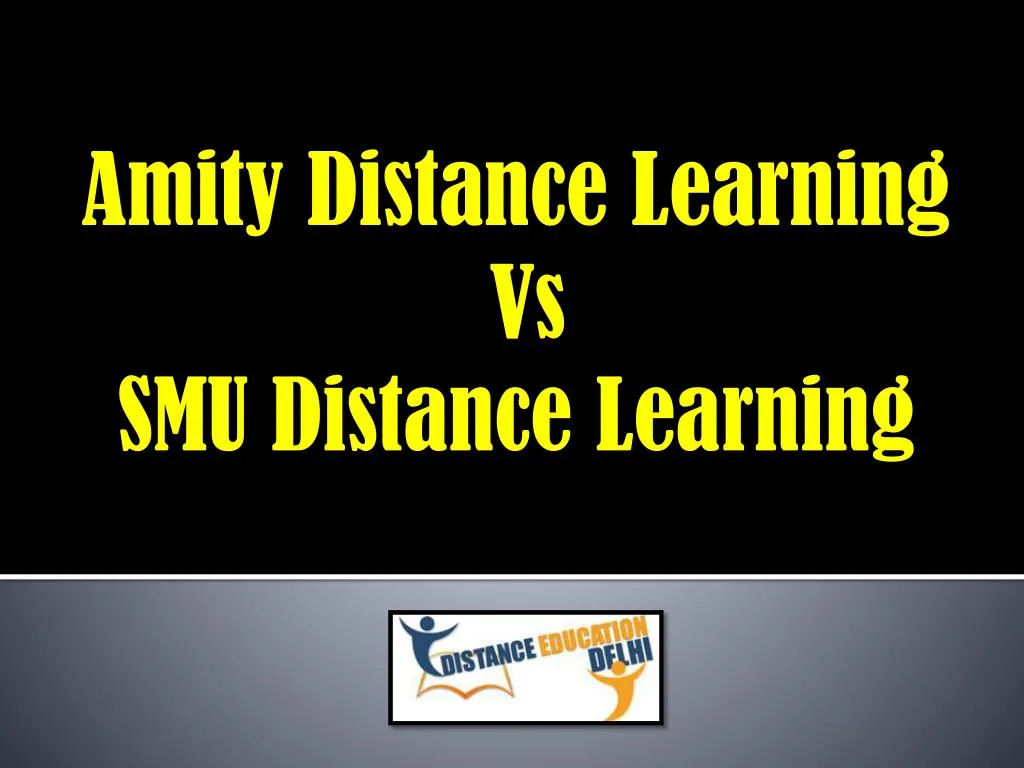 amity distance learning vs smu distance learning