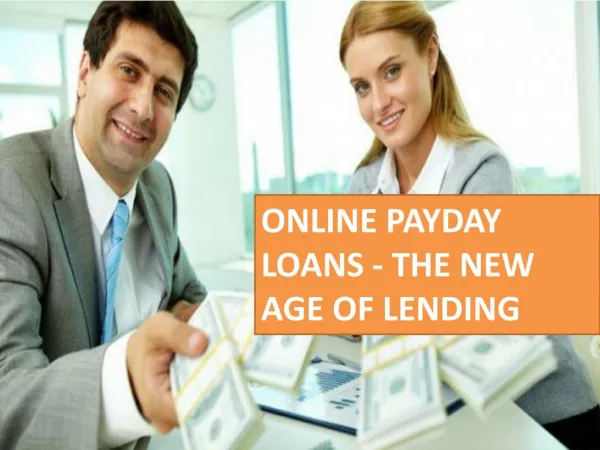 Online Payday Loans - The New Age of Lending