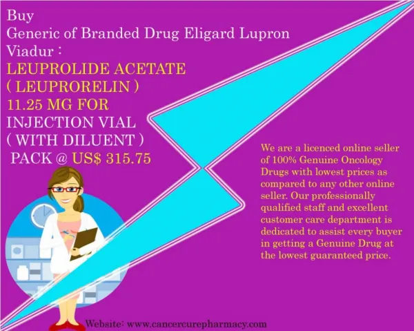 Buy Leuprolide Acetate 11.25 Mg For Injection Vial @ Us$ 315.75