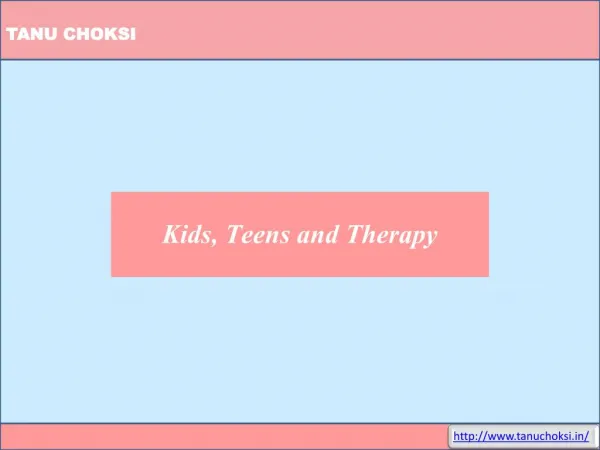 Kids, Teens and Therapy