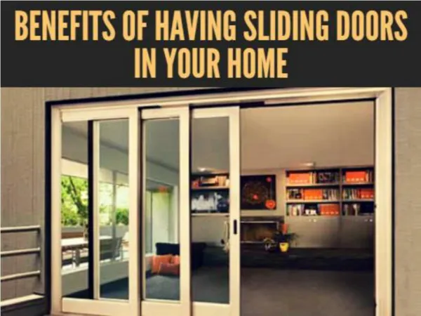 Benefits Of Having Sliding Doors In Your Home