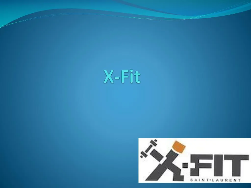 x fit